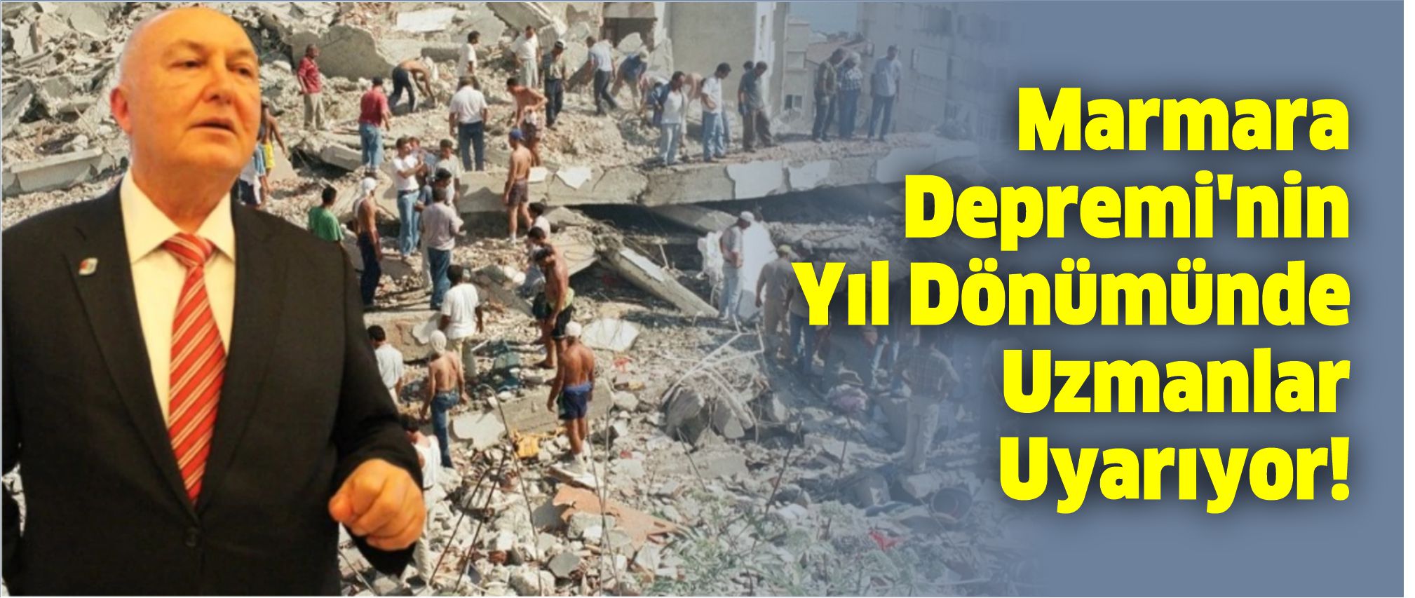 Marmara Depremi'nin Yıl Dönümünde Uzmanlar Uyarıyor!-2