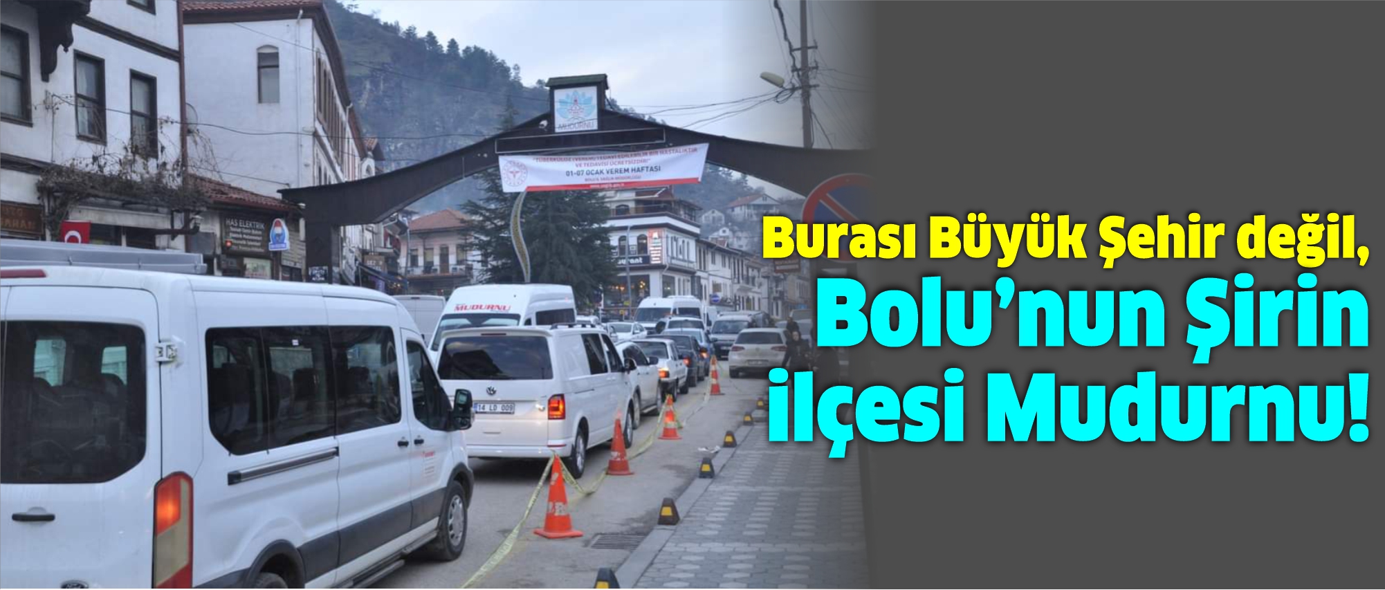 Burası Büyük Şehir Değil, Bolu’nun Şirin Ilçesi Mudurnu! (2)