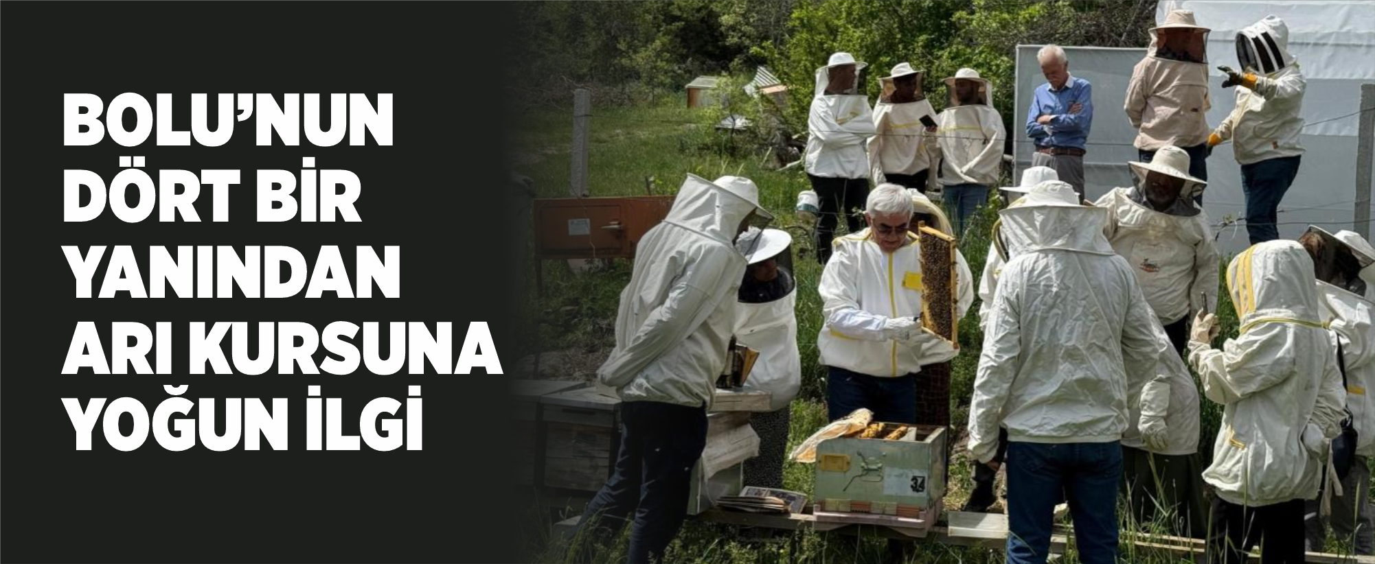 Bolu’nun dört bir yanından arı kursuna yoğun ilgi