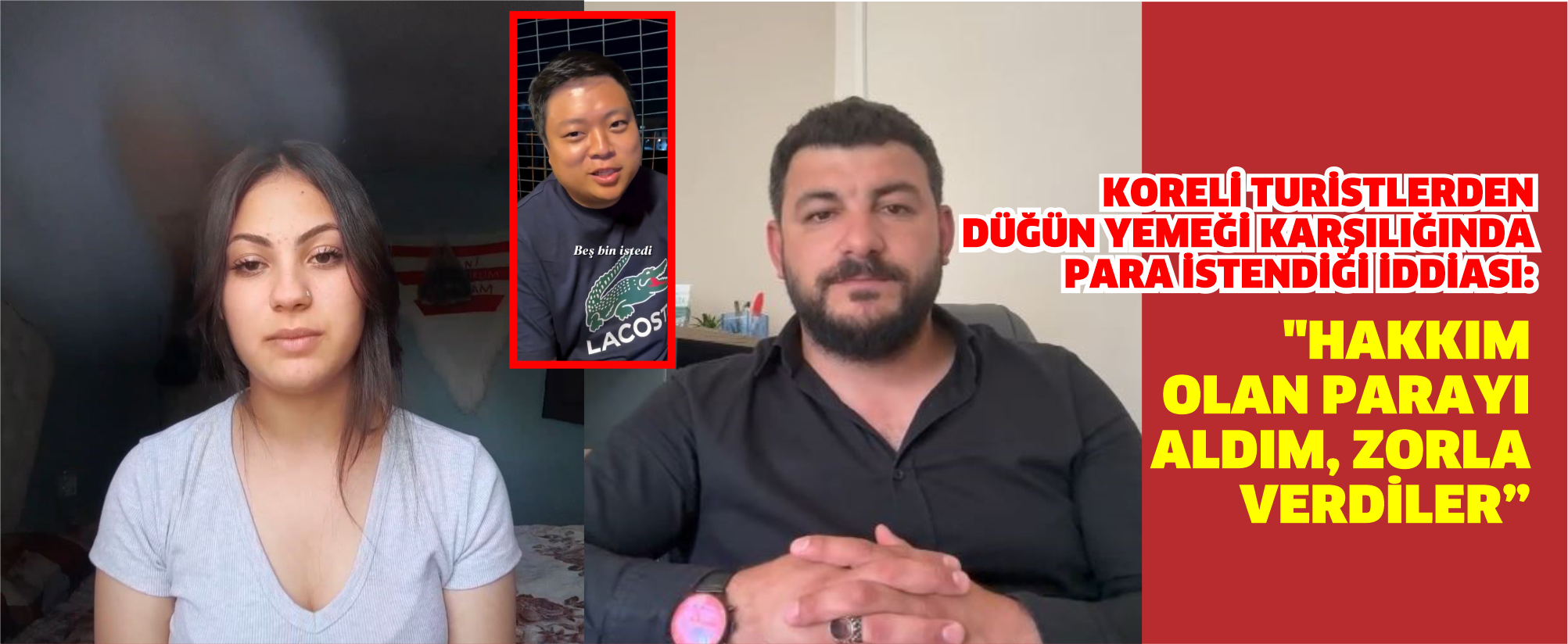 Koreli turistlerden düğün yemeği karşılığında para istendiği iddiası: "Hakkım olan parayı aldım, zorla verdiler"