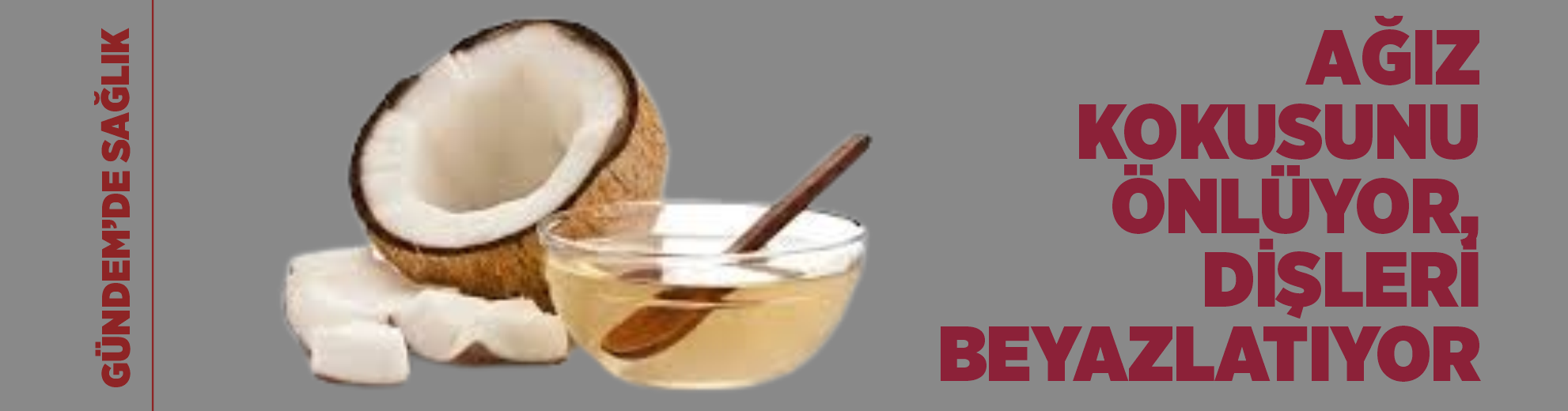 Ağız kokusunu önlüyor, dişleri beyazlatıyor