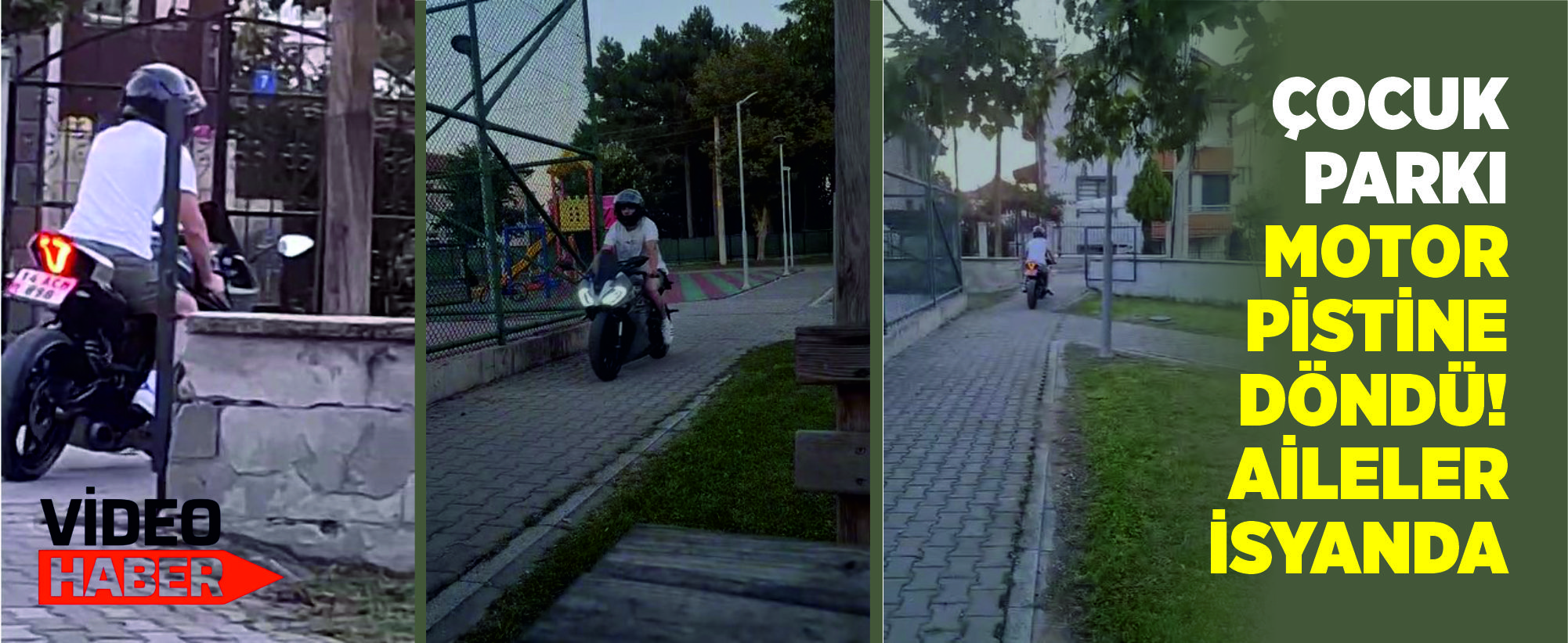 Çocuk Parkı Motor Pistine Döndü! Aileler İsyanda