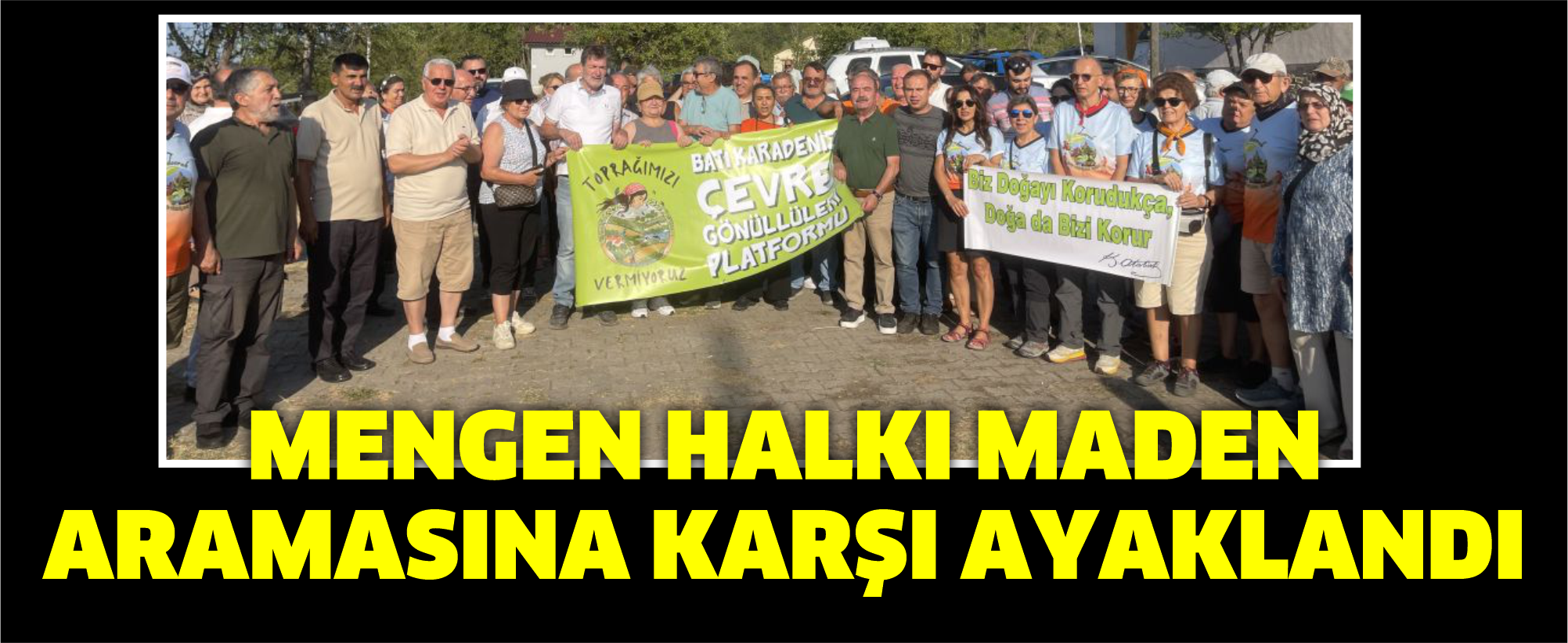 MENGEN HALKI MADEN ARAMASINA KARŞI AYAKLANDI