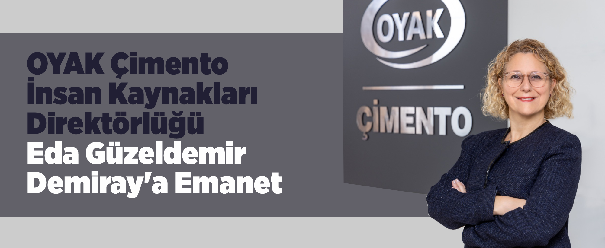 OYAK Çimento İnsan Kaynakları Direktörlüğü Eda Güzeldemir Demiray’a Emanet
