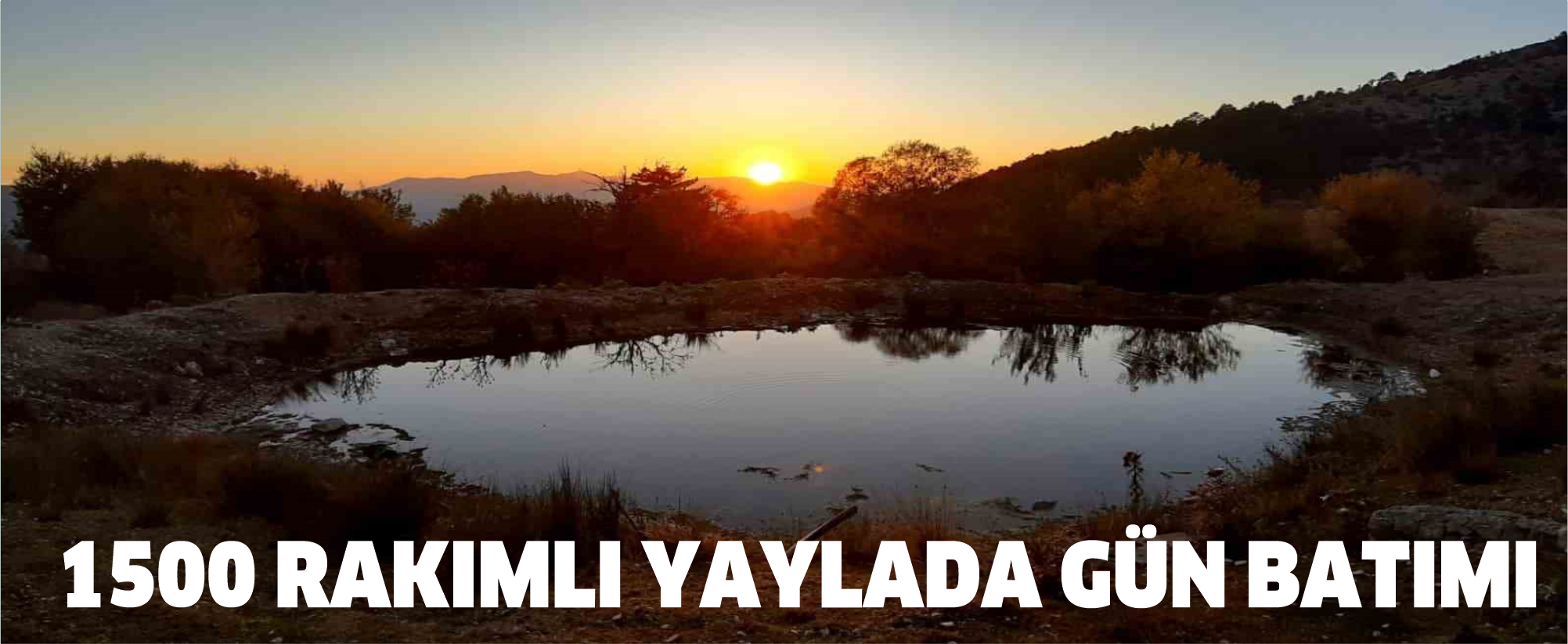 1500 rakımlı yaylada gün batımı