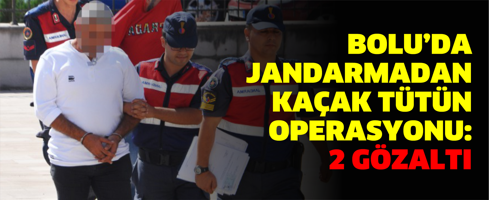 Bolu’da Jandarmadan Kaçak Tütün Operasyonu: 2 Gözaltı