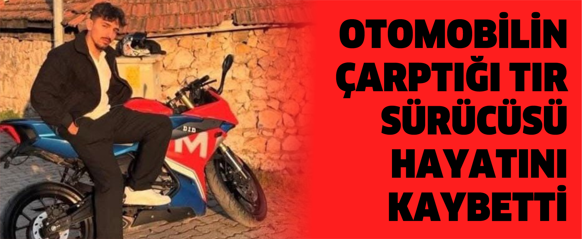 Otomobilin çarptığı tır sürücüsü hayatını kaybetti