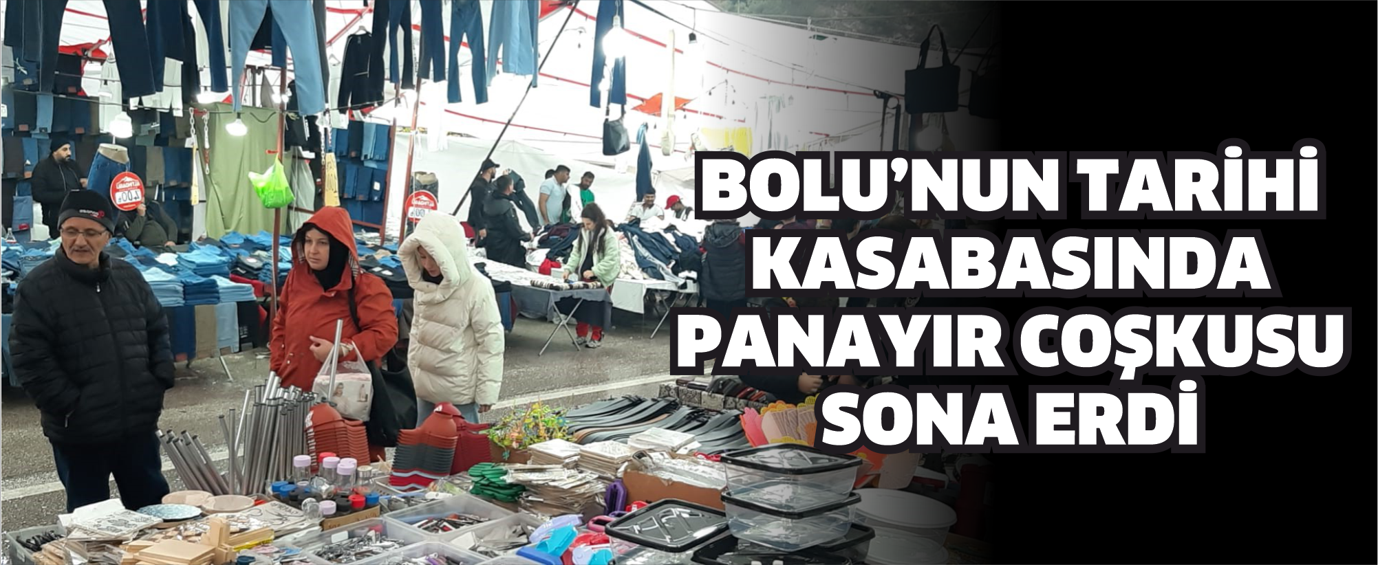 Bolu’nun tarihi kasabasında panayır coşkusu sona erdi