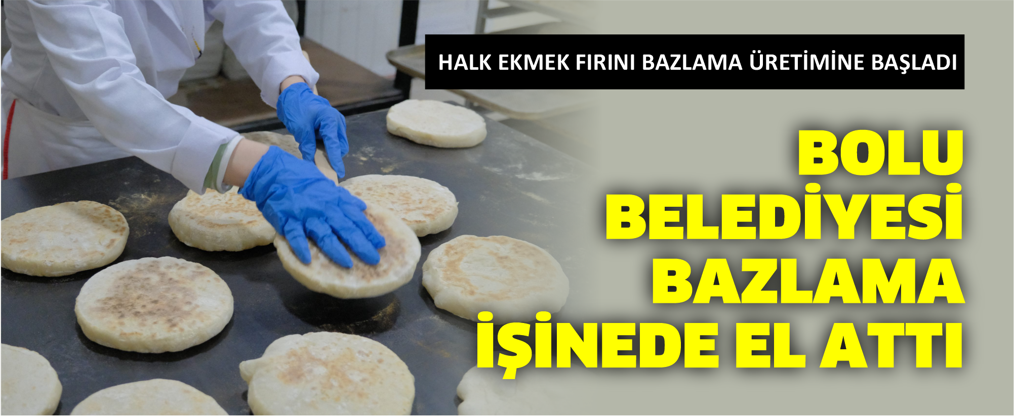 BOLU BELEDİYESİ BAZLAMA İŞİNEDE EL ATTI