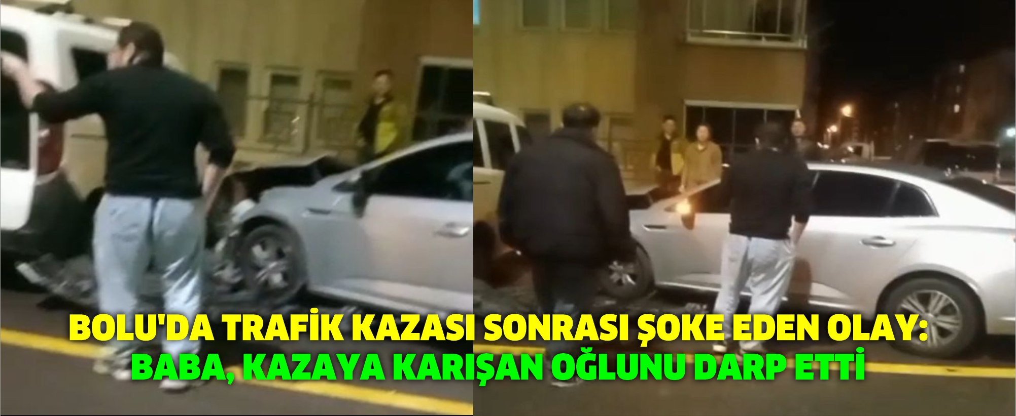 Bolu'da Trafik Kazası Sonrası Şoke Eden Olay: Baba, Kazaya Karışan Oğlunu Darp Etti