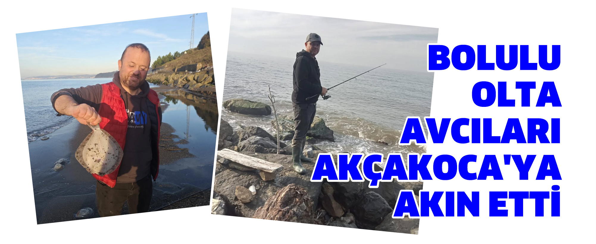 BOLULU OLTA AVCILARI AKÇAKOCA'YA AKIN ETTİ