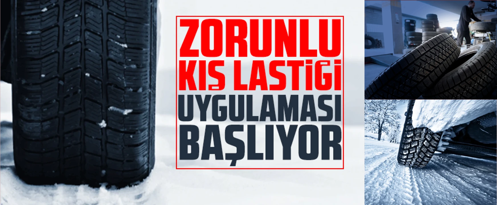 Zorunlu kış lastiği uygulaması bugün başlıyor