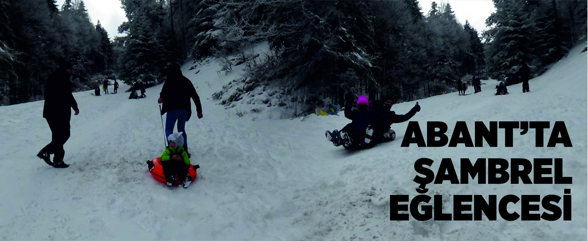 Abant’ta şambrel eğlencesi: Kayak pistine çevirdiler