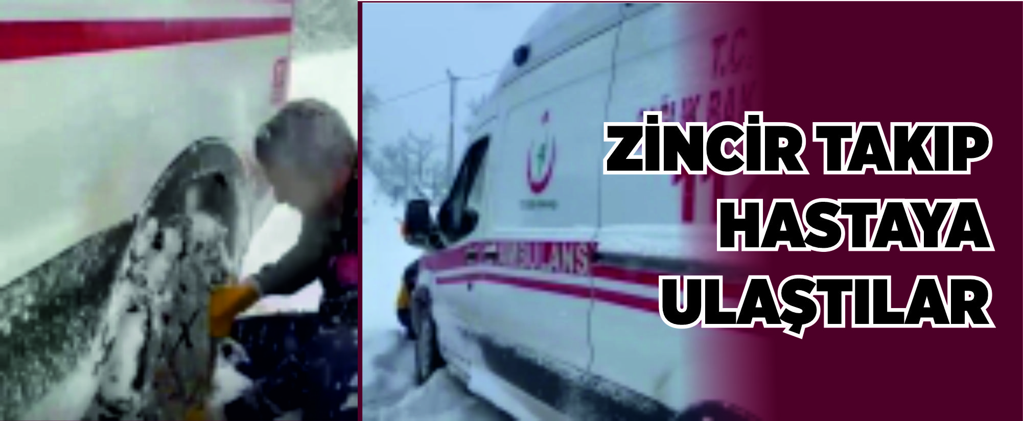 Sağlık ekiplerinin kar mesaisi