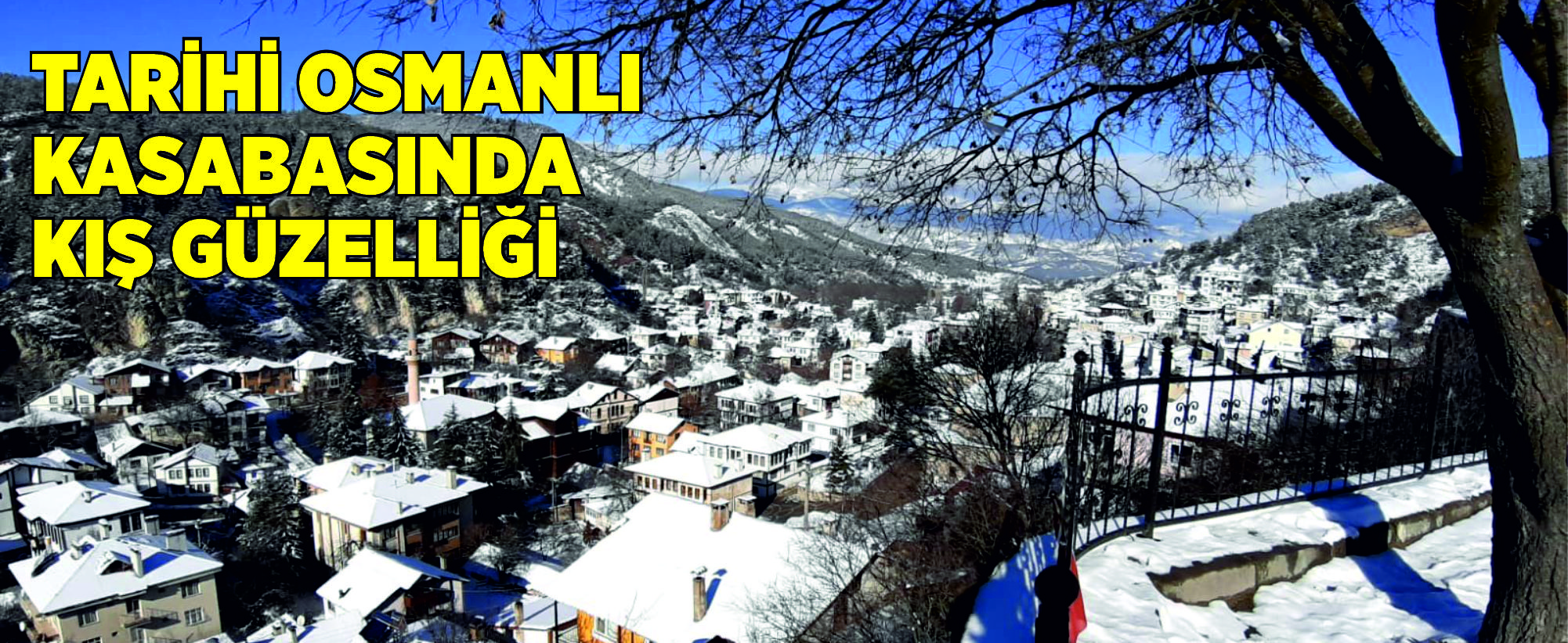 Tarihi osmanlı kasabasında kış güzelliği