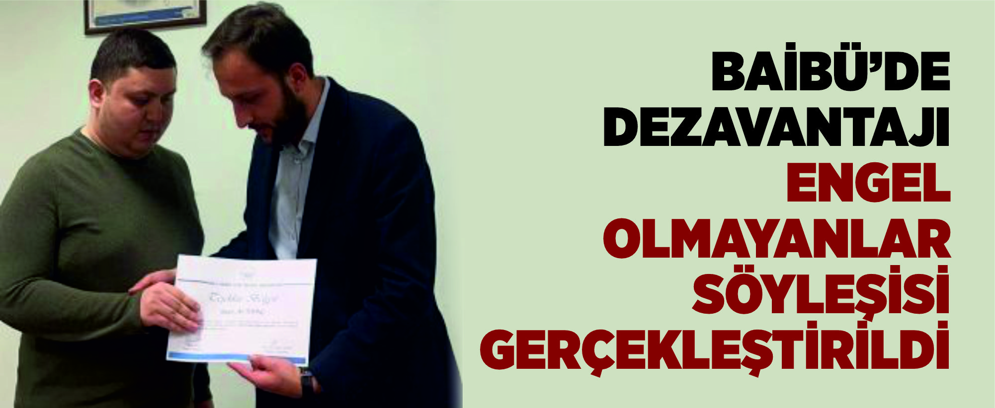 BAİBÜ’de Dezavantajı Engel Olmayanlar Söyleşisi Gerçekleştirildi