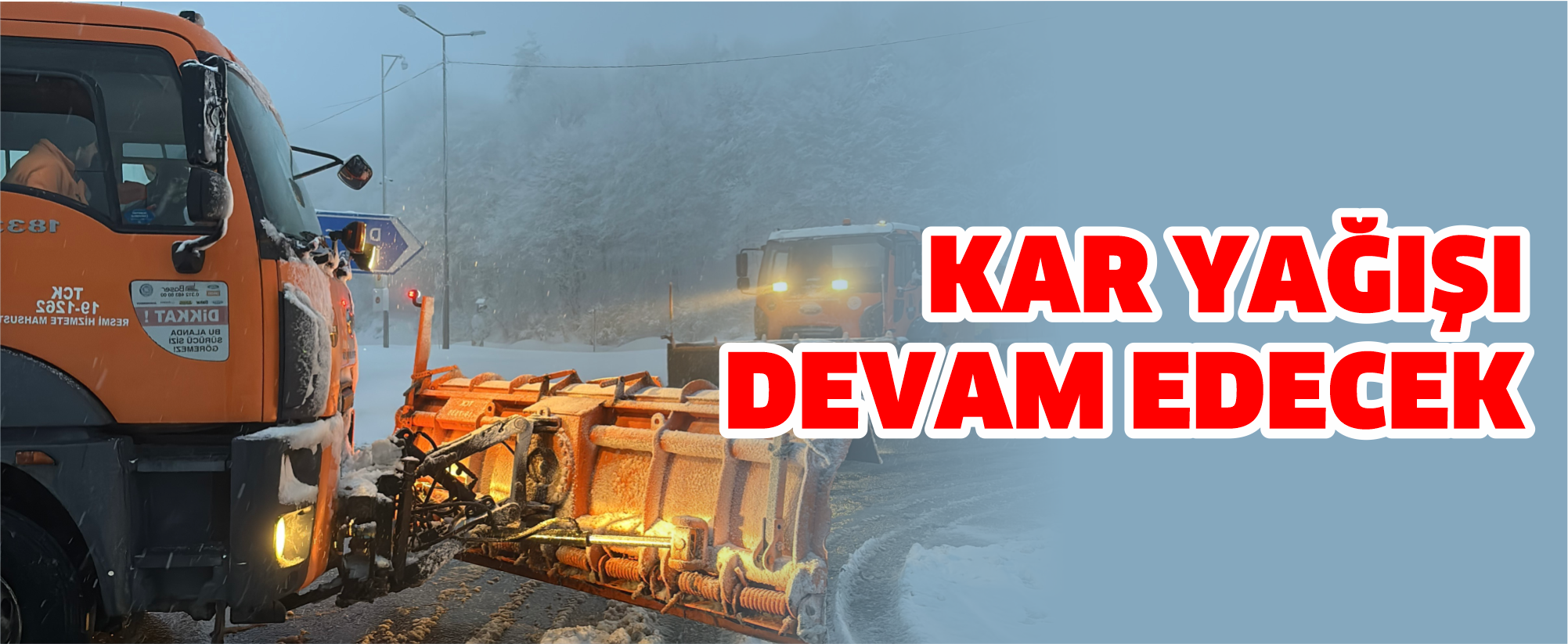 Kar yağışı devam edecek