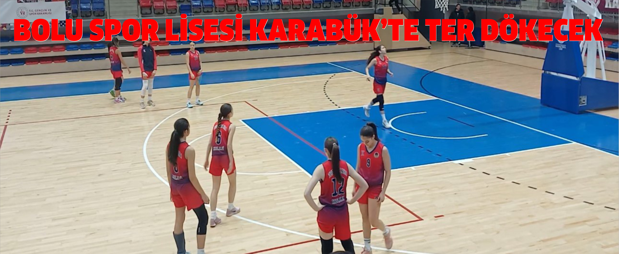 Bolu Spor Lisesi Karabük’te ter dökecek