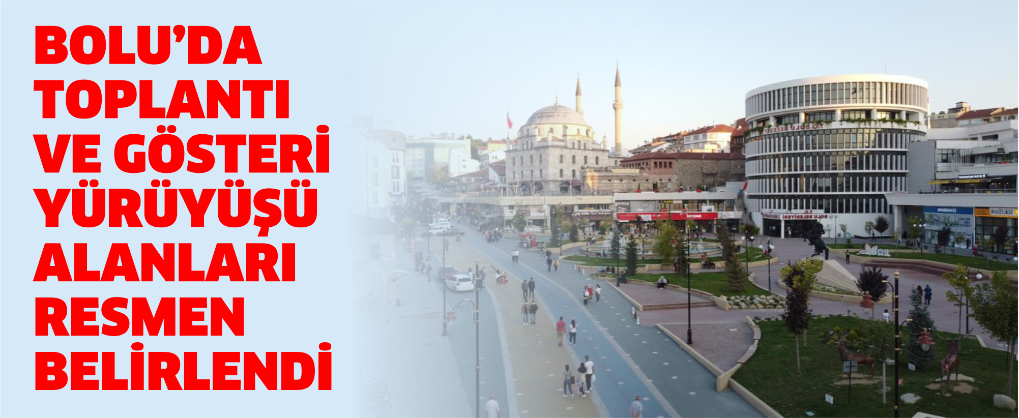 Bolu’da Toplantı ve Gösteri Yürüyüşü Alanları Resmen Belirlendi