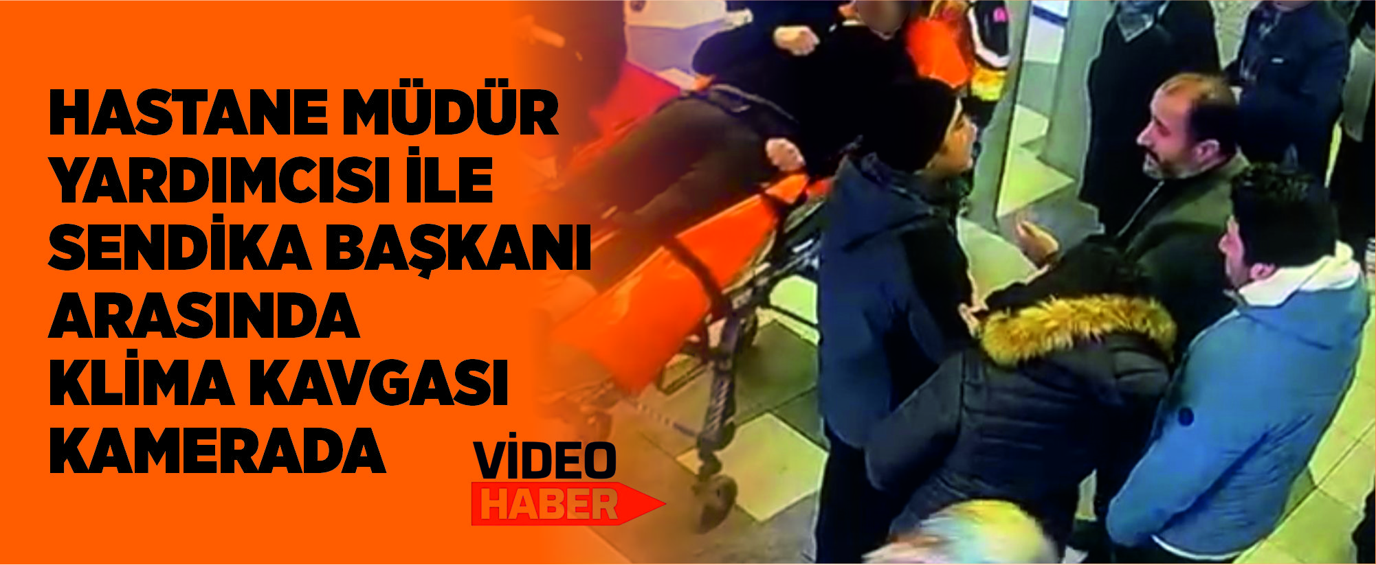 Hastane müdür yardımcısı ile sendika başkanı arasında "klima" kavgası kamerada