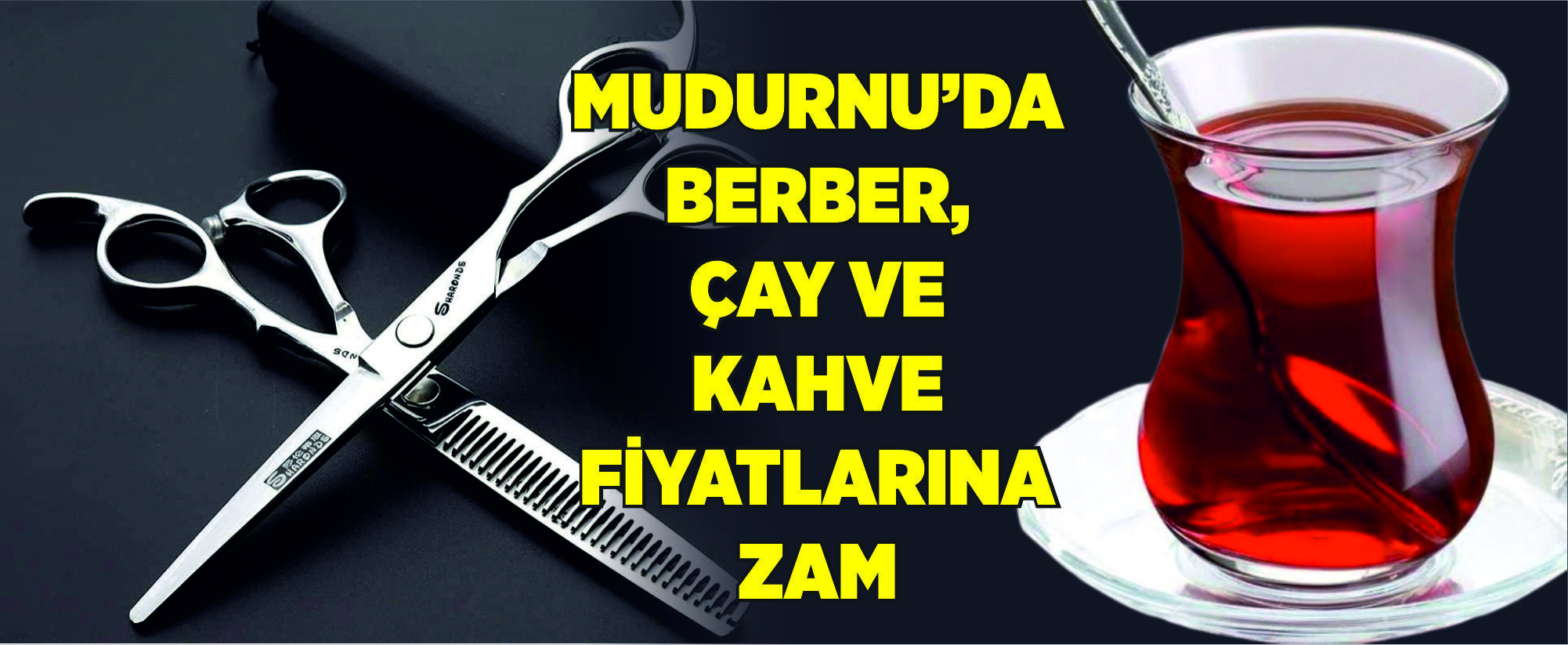 Mudurnu’da Berber, Çay ve Kahve Fiyatlarına Zam