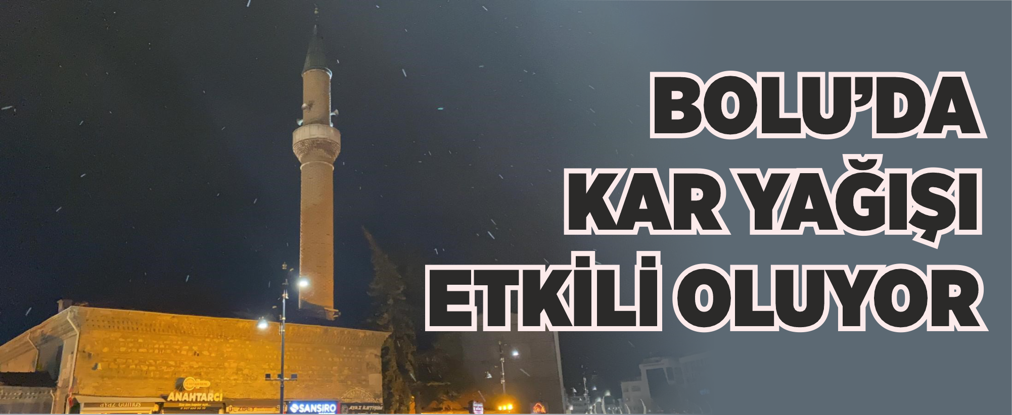 Bolu’da kar yağışı etkili oluyor