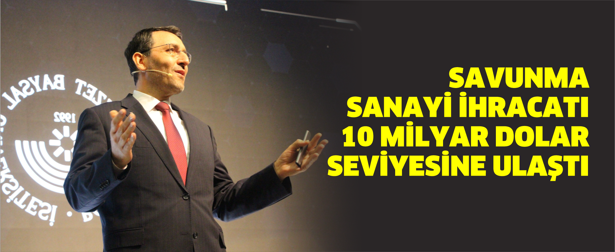 Savunma sanayi ihracatı 10 milyar dolar seviyesine ulaştı