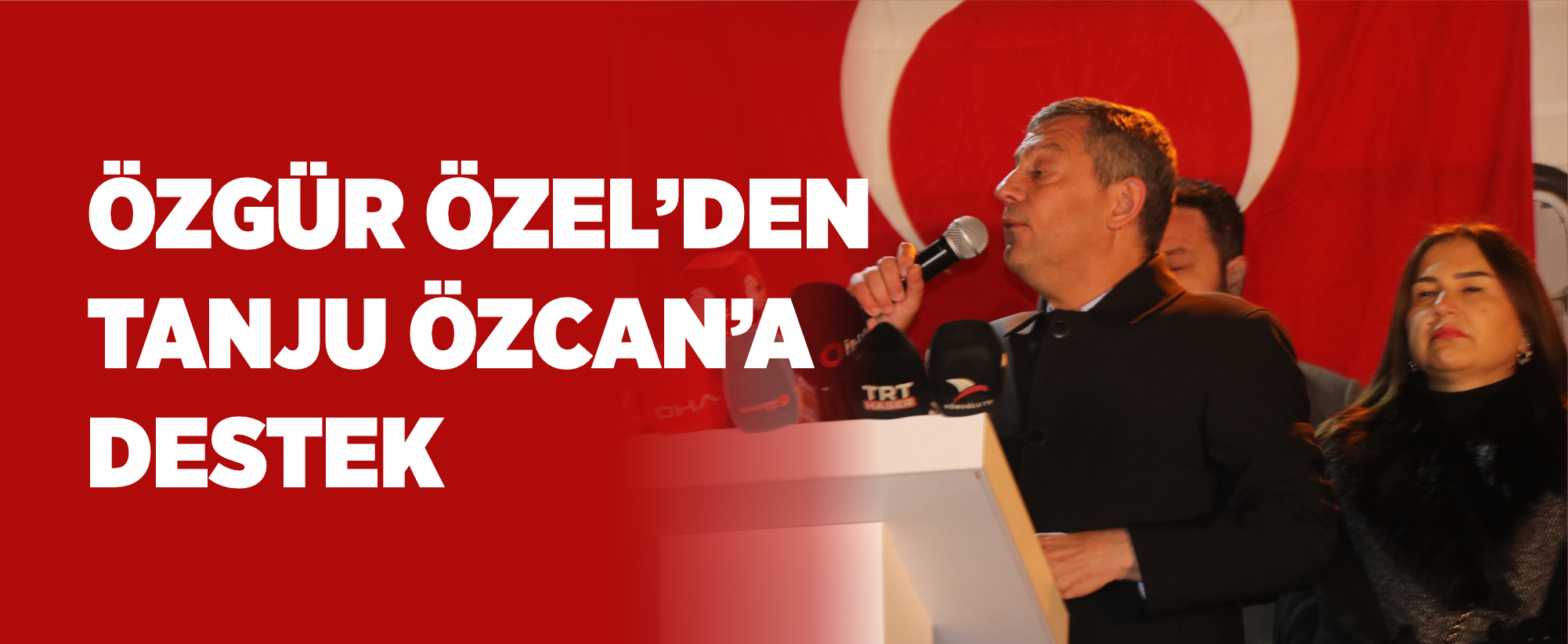 Özgür Özel’den Tanju Özcan’a Destek