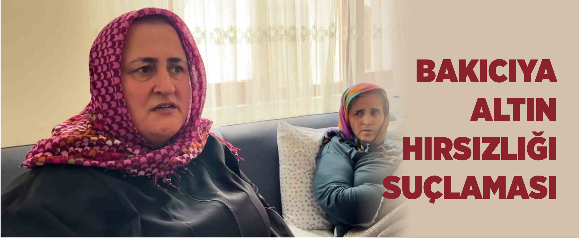 Bakıcıya altın hırsızlığı suçlaması