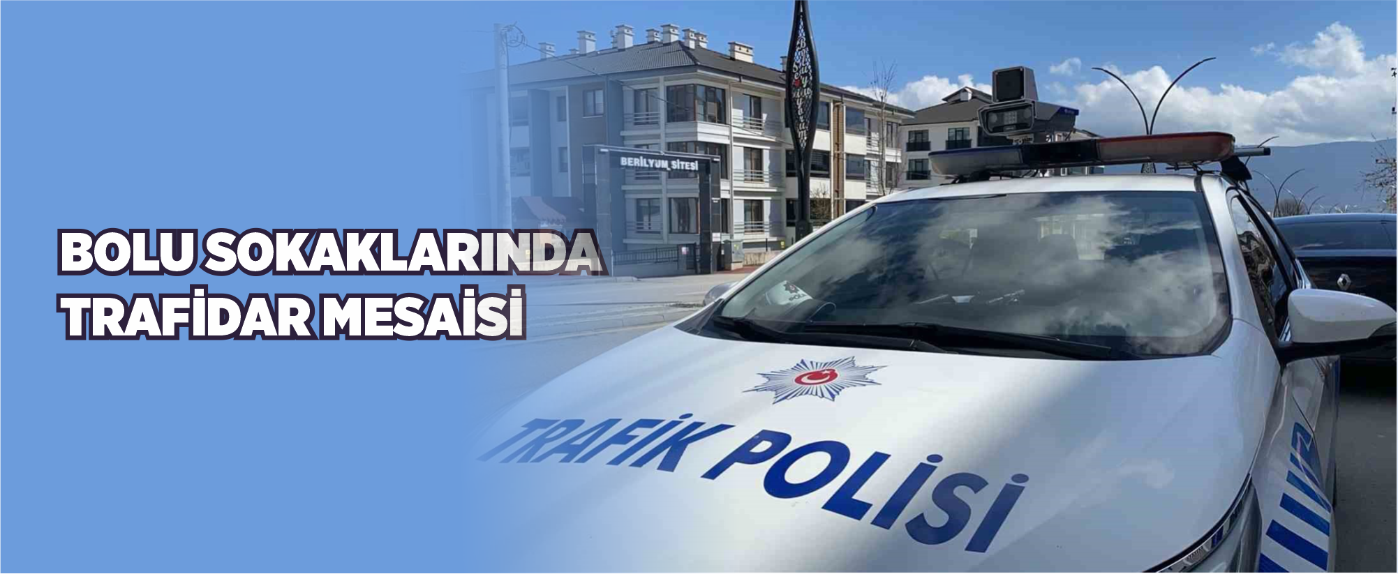Bolu sokaklarında "Trafidar" mesaisi