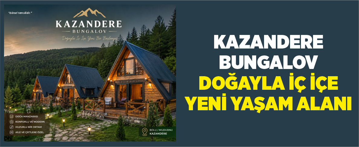 KAZANDERE BUNGALOV – DOĞAYLA İÇ İÇE YENİ YAŞAM ALANI