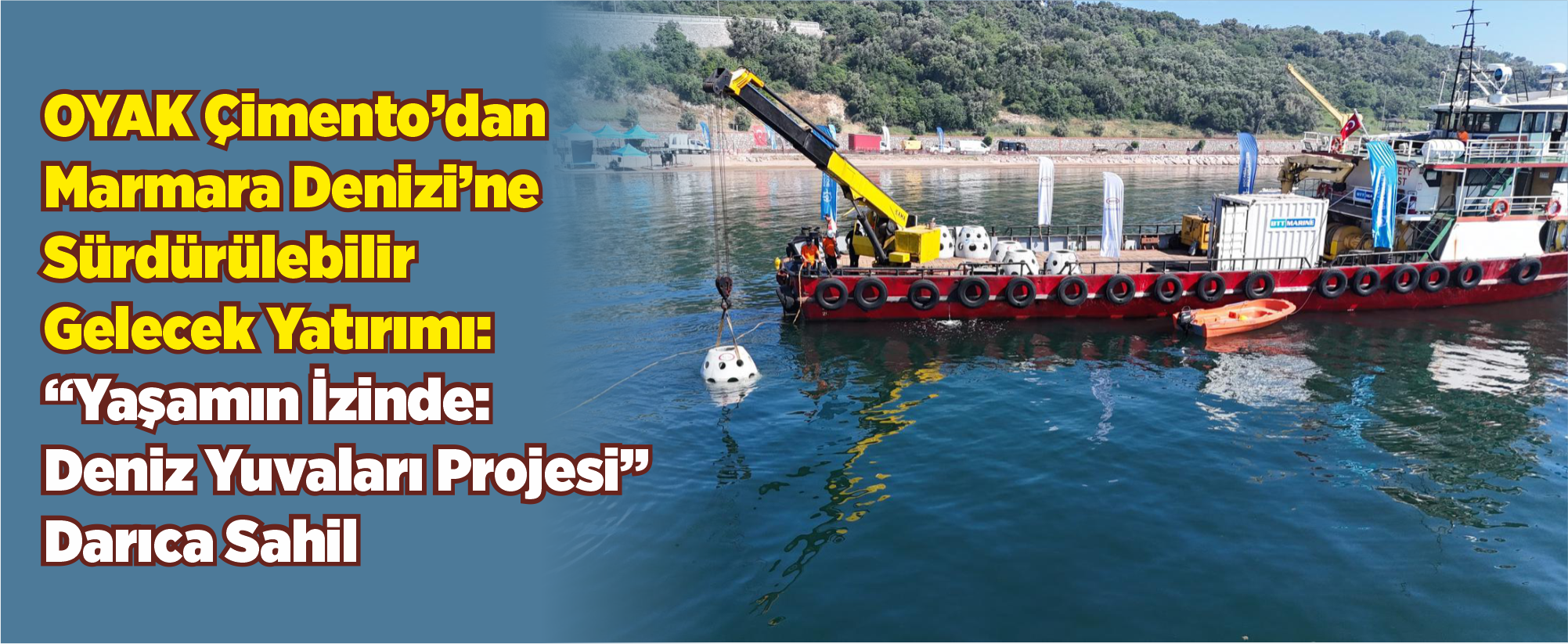 OYAK Çimento’dan Marmara Denizi’ne Sürdürülebilir Gelecek Yatırımı:“Yaşamın İzinde: Deniz Yuvaları Projesi” Darıca Sahil