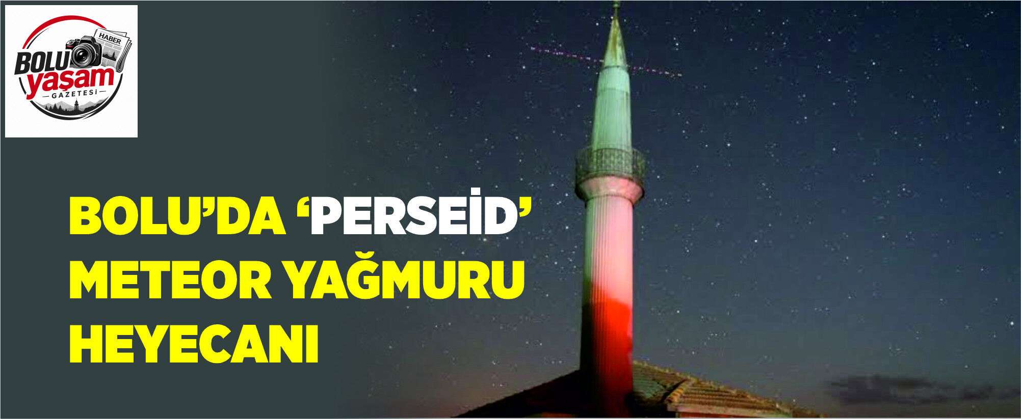 Bolu’da ‘perseid’ meteor yağmuru heyecanı