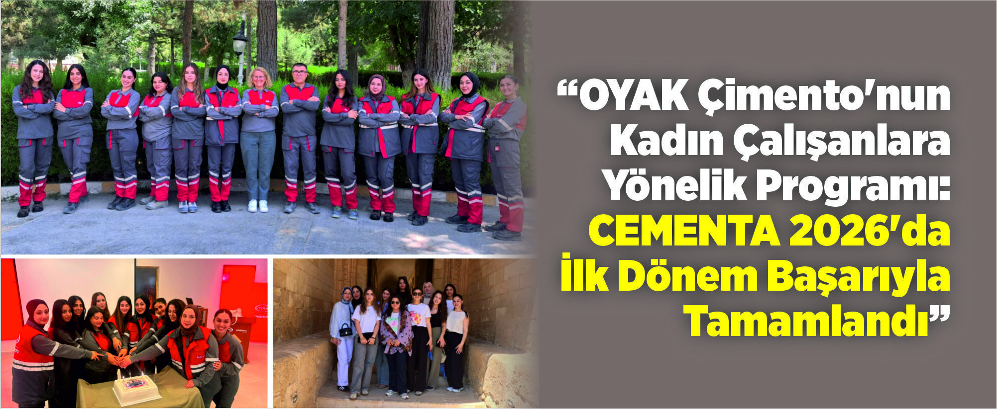 “OYAK Çimento’nun Kadın Çalışanlara Yönelik Programı: CEMENTA 2026’da İlk Dönem Başarıyla Tamamlandı”