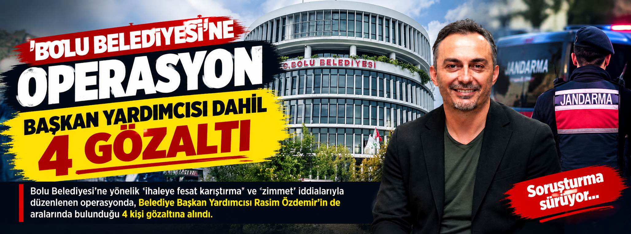 Bolu Belediyesi’ne Operasyon: Başkan Yardımcısı Dahil 4 Gözaltı