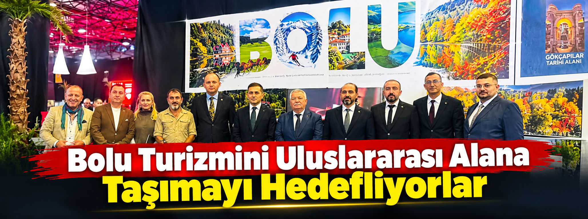 Bolu Turizmini Uluslararası Alana Taşımayı Hedefliyorlar