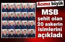 MSB 20 askerin şehit olduğunu açıkladı
