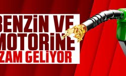 Benzin ve motorine zam geliyor