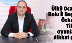 Ülkü Ocakları Bolu İl Başkanı Özkalem,Tik Tok oyunlarına dikkat çekti!