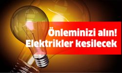 Önleminizi alın… Elektrikler kesilecek (23.01.2024)