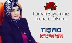 TİŞAD KADIN KOLLARI BAŞKANI KURBAN BAYRAMI KUTLAMASI - KADER TUT İŞLER