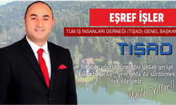 TÜM İŞ İNSANLARI DERNEĞİ (TİŞAD) GENEL BAŞKANI - EŞREF İŞLER/ YENİYIL KUTLAMA MESAJI