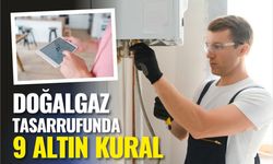 Doğalgaz tasarrufunda 9 altın kural