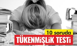 10 soruda tükenmişlik testi!