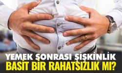 Şişkinlik basit bir rahatsızlık mı?