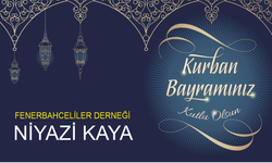 BOLU FENERBAHÇELİLER DERNEĞİ NİYAZİ KAYA,KURBAN BAYRAMI KUTLAMA MESAJI