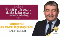 MUDURNU AK PARTİ İLÇE BAŞKANI SALİH ŞENER,KURBAN BAYRAMI KUTLAMA MESAJI