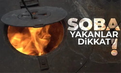 Soba yakanlar dikkat