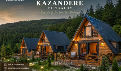 KAZANDERE BUNGALOV – DOĞAYLA İÇ İÇE YENİ YAŞAM ALANI