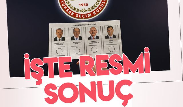 Birinci tur kesin sonuçları Resmi Gazete'de yayımlandı